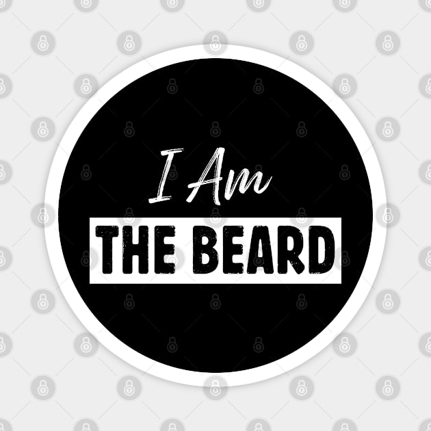 If Lost Return To The Beard I Am The Beard Couple Matching Magnet by LotusTee